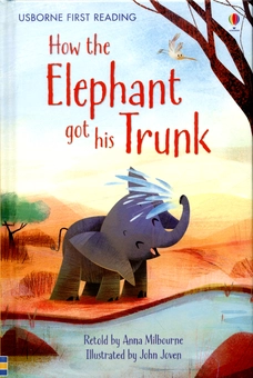 Бумажная книга «How the Elephant Got His Trunk», авторов Редьярд Киплинг, Анна Милборн - фото №1 - миниатюра