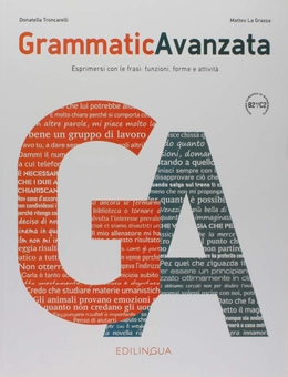 Паперова книга «Grammatica Avanzata. Libro B2+/C2 », авторів Маттео Ла Грасса, Донателла Тронкареллі - фото №1 - мініатюра