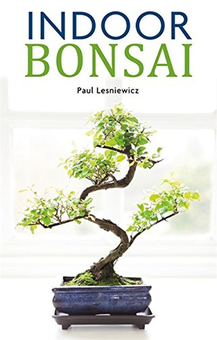Паперова книга «Indoor Bonsai», автор Пол Лесневич - фото №1 - мініатюра