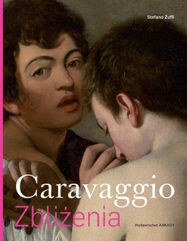 Бумажная книга «Caravaggio. Zbliżenia », автор Стефано Дзуффи - фото №1 - миниатюра
