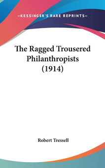 Бумажная книга «The Ragged Trousered Philanthropists», автор Роберт Тресселл - фото №2 - миниатюра