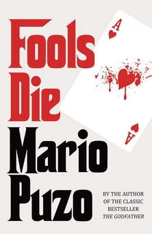 Паперова книга «Fools Die», автор Маріо Пьюзо - фото №1 - мініатюра