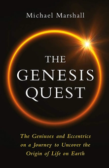 Бумажная книга «The Genesis Quest. The Geniuses and Eccentrics on a Journey to Uncover the Origin of Life on Earth», автор Майкл Маршалл Смит - фото №1 - миниатюра