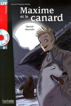 Бумажная книга «Maxime et le Canard (+ CD audio)», автор Patrick Dannais - фото №1 - миниатюра