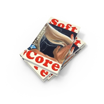 Бумажная книга «Soft Core», автор Бриттани Ньюэлл - фото №3 - миниатюра
