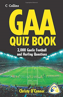 Бумажная книга «GAA Quiz Book : Over 2,000 Gaelic Football and Hurling Questions», автор Кристи О'Коннор - фото №1 - миниатюра