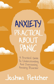Паперова книга «Anxiety. Practical About Panic», автор Джошуа Флетчер - фото №1 - мініатюра