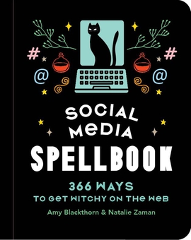 Паперова книга «Social Media Spellbook: 366 Ways to Get Witchy on the Web», автор Емі Блекторн - фото №1 - мініатюра