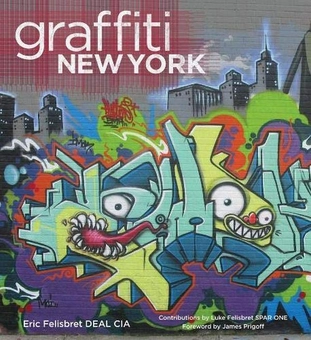 Бумажная книга «Graffiti New York», автор Эрик Фелисбре - фото №1 - миниатюра