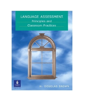 Паперова книга «Language Assessment. Principles and Classroom Practice», автор Дуглас Браун - фото №2 - мініатюра