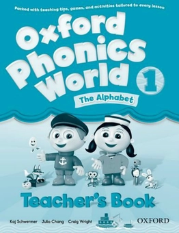 Бумажная книга «Oxford Phonics World 1 Teacher's Book: The Alphabet», авторов Кай Швермер, Julia Chang, Крейг Райт - фото №1 - миниатюра