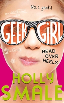Паперова «Geek Girl. Book 5. Head Over Heels», автора Голлі Смейл– фото №1