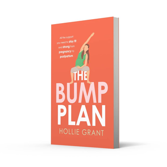 Паперова книга «The Bump Plan. All the Support You Need to Stay Fit and Strong from Pregnancy to Postpartum», автор Холлі Грант - фото №2 - мініатюра