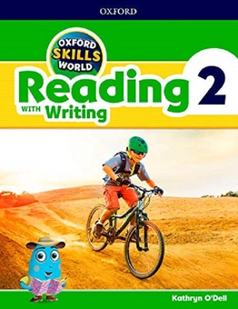 Паперова книга «Oxford Skills World. Level 2. Reading with Writing Student Book», автор Кетрін О'Делл - фото №2 - мініатюра