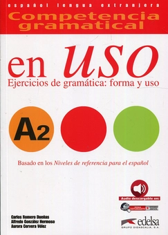 Бумажная книга «Competencia gramatical en uso. Libro del alumno. Nivel A2», авторов Карлос Дуэнас Ромеро, Альфредо Гонсалес Эрмосо, Аврора Сервера Велез - фото №1 - миниатюра