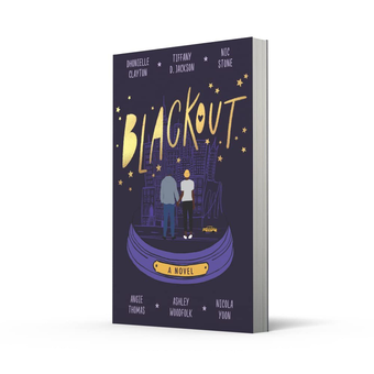 Бумажная книга «Blackout», авторов Дониэль Клейтон, Тиффани Д. Джексон, Ник Стоун, Энджи Томас, Эшли Вудфолк, Никола Юн - фото №3 - миниатюра