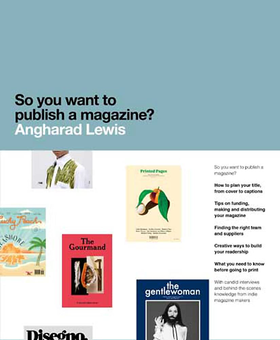 Бумажная книга «So You Want to Publish a Magazine?», автор Ангарад Льюис - фото №1 - миниатюра