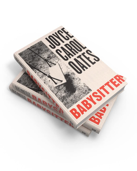 Паперова книга «Babysitter», автор Джойс Керол Оутс - фото №3 - мініатюра
