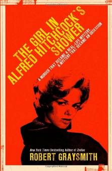 Бумажная книга «The Girl in Alfred Hitchcock’s Shower», автор Роберт Грейсмит - фото №2 - миниатюра