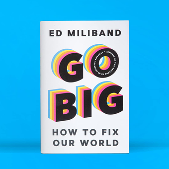 Паперова книга «Go Big. How To Fix Our World», автор Ед Мілібенд - фото №2 - мініатюра