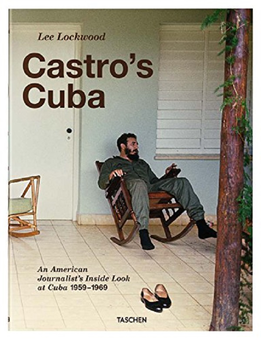 Бумажная книга «Lee Lockwood: Castro's Cuba, An American Journalist's Inside Look at Cuba, 1959-1969», автор Ли Локвуд - фото №1 - миниатюра