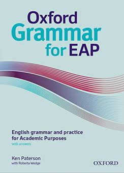 Паперова книга «Oxford Grammar for EAP: Grammar and Language for Academic Study», авторів Ken Paterson, Roberta Wedge - фото №1 - мініатюра