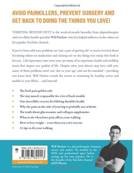 Бумажная книга «Thriving Beyond Fifty: 111 Natural Strategies to Restore Your Mobility, Avoid Surgery and Stay Off Pain Pills for Good», автор Уилл Харлоу - фото №2 - миниатюра