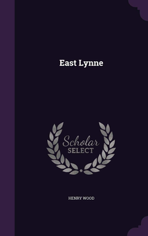 Паперова книга «East Lynne», автор Еллен Вуд - фото №2 - мініатюра