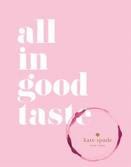 Бумажная книга «kate spade new york: all in good taste», автор Кэйт Спэйд - фото №3 - миниатюра