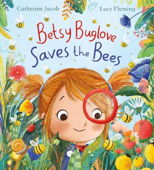 Бумажная книга «Betsy Buglove Saves the Bees», автор Кэтрин Якоб - фото №1 - миниатюра