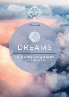 Паперова книга «Dreams. How to connect with your dreams to enrich your life», автор Трі Карр - фото №1 - мініатюра