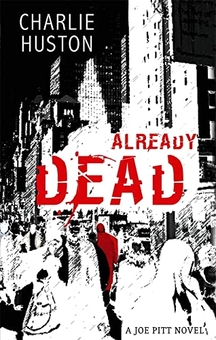 Бумажная книга «Already Dead», автор Чарли Хьюстон - фото №1 - миниатюра