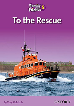 Паперова книга «Family and Friends 5. Reader D. To the Rescue », автор Мері Макінтош - фото №1 - мініатюра