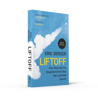 Бумажная книга « Liftoff. Elon Musk and the Desperate Early Days That Launched Spacex», автор Эрик Бергер - фото №4 - миниатюра