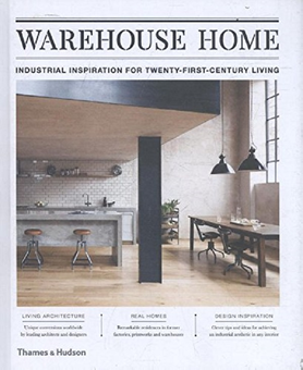 Паперова книга «Warehouse Home. Industrial Inspiration for Twenty-First-Century Living», автор Софія Буш - фото №1 - мініатюра