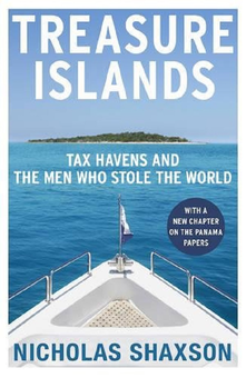 Бумажная книга «Treasure Islands. Tax Havens and the Men who Stole the World», автор Николас Шаксон - фото №1 - миниатюра
