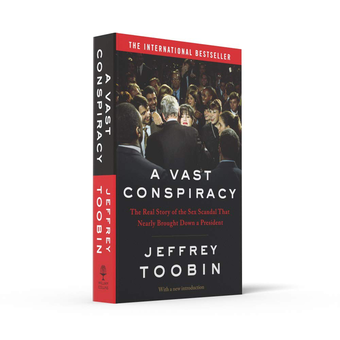 Paper book «A Vast Conspiracy: The Real Story of the Sex Scandal That Nearly Brought Down a President», author Jeffrey Toobin - фото №4 - миниатюра