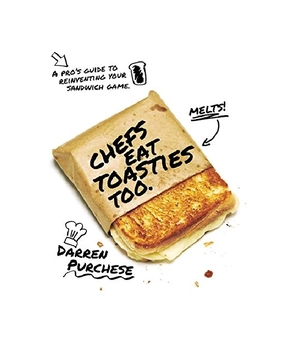 Бумажная книга «Chefs Eat Toasties Too», автор Даррен Пурчезе - фото №2 - миниатюра