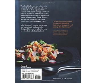 Бумажная книга «Superfoods Superfast: 100 energizing recipes to make in 20 minutes or less», автор Джули Монтегю - фото №2 - миниатюра