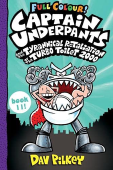 Бумажная книга «Captain Underpants and the Tyrannical Retaliation of the Turbo Toilet 2000», автор Дэв Пилки - фото №1 - миниатюра