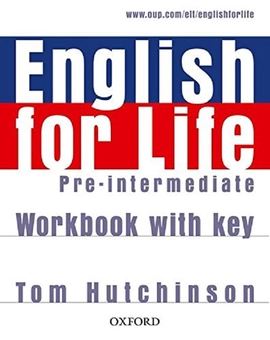 Бумажная книга «English for Life Pre-Intermediate. Workbook with Key», автор Том Хатчинсон - фото №1 - миниатюра