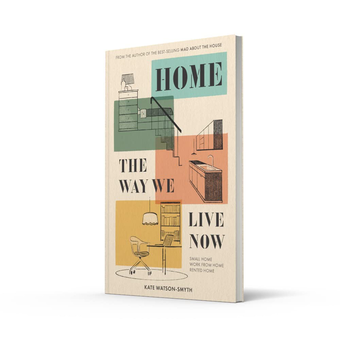 Бумажная книга «Home. The Way We Live Now. Small Home, Work from Home, Rented Home», автор Кейт Уотсон-Смит - фото №3 - миниатюра