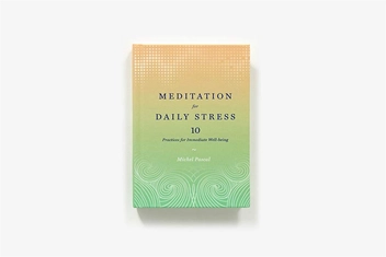 Бумажная книга «Meditation for Daily Stress: 10 Practices for Immediate Well-being», автор Мишель Паскаль - фото №4 - миниатюра