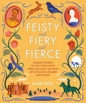 Бумажная книга «Feisty and Fiery and Fierce », автор Маири Кидд - фото №1 - миниатюра