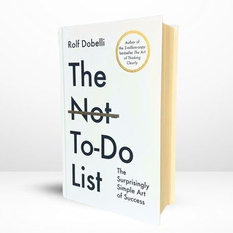 Paper book «The Not To Do List: The Surprisingly Simple Art of Success», author Rolf Dobelli - фото №3 - миниатюра