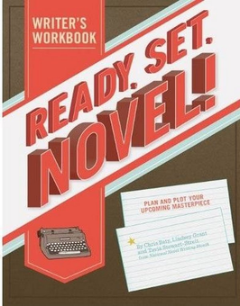 Бумажная книга «Ready, Set, Novel! A Workbook», авторов Тавиа Стюарт-Страйт, Линдси Грант, Крис Бэти - фото №2 - миниатюра