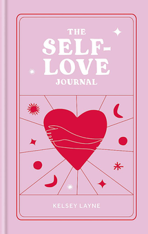 Бумажная книга «The Self-Love Journal», автор Келси Лейн - фото №1 - миниатюра