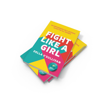 Бумажная книга «Fight Like a Girl. An Empowering Self-Defence Guide for All Women» - фото №3 - миниатюра