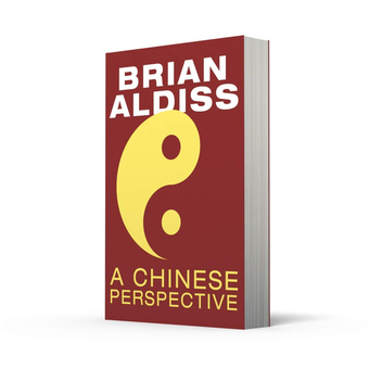 Бумажная книга «A Chinese Perspective», автор Брайан Олдисс - фото №2 - миниатюра