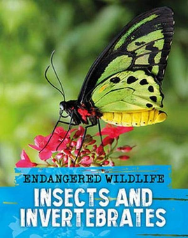 Паперова книга «Endangered Wildlife. Rescuing Insects and Invertebrates», автор Аніта Ганері - фото №1 - мініатюра
